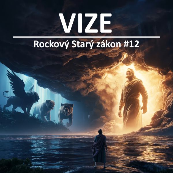 Vize (Rockový Starý zákon #12)